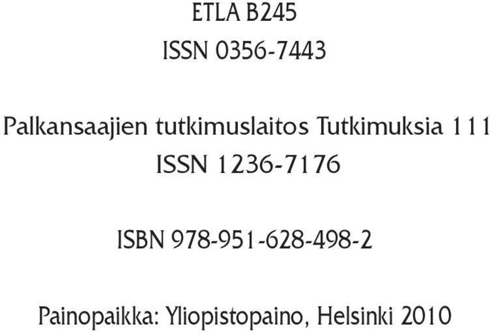 Tutkimuksia 111 ISSN 1236-7176 ISBN