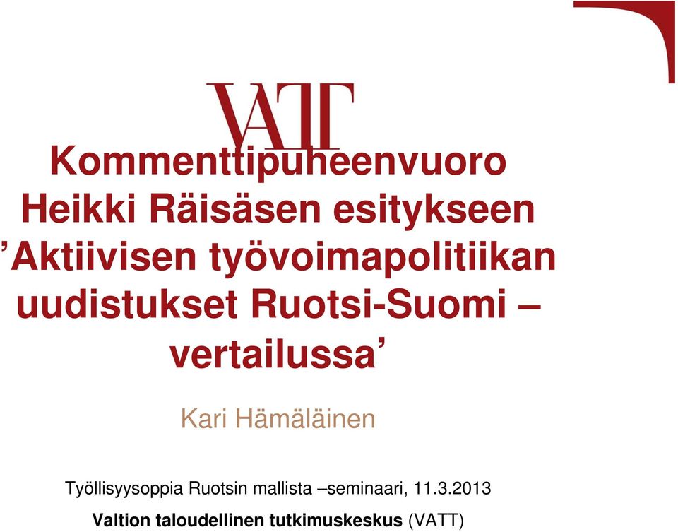 vertailussa Kari Hämäläinen Työllisyysoppia Ruotsin