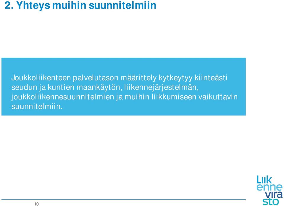 kuntien maankäytön, liikennejärjestelmän,