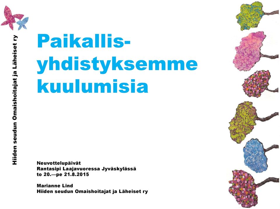 Jyväskylässä to 20. pe 21.8.