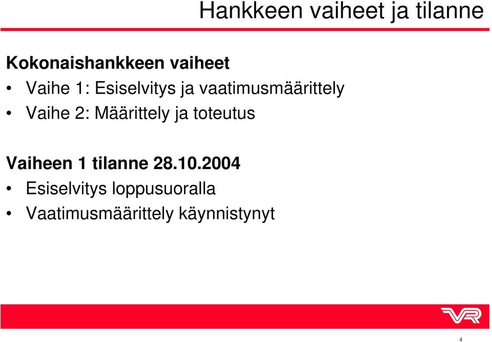 Määrittely ja toteutus Vaiheen 1 tilanne 28.10.