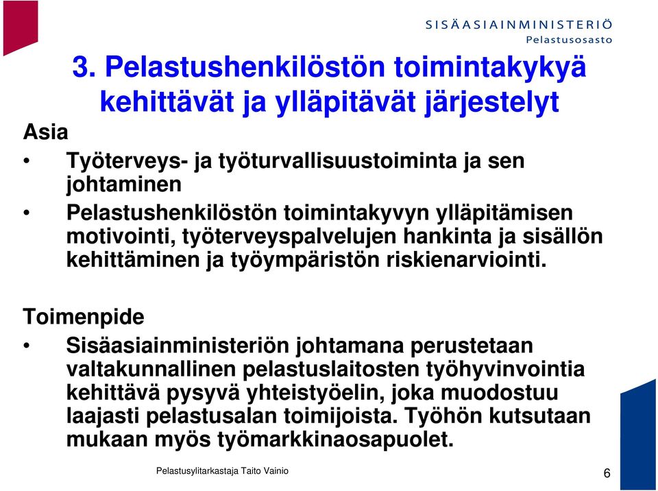 työympäristön riskienarviointi.