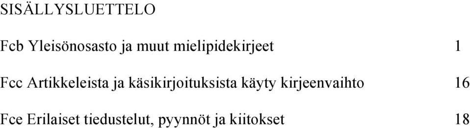 käsikirjoituksista käyty