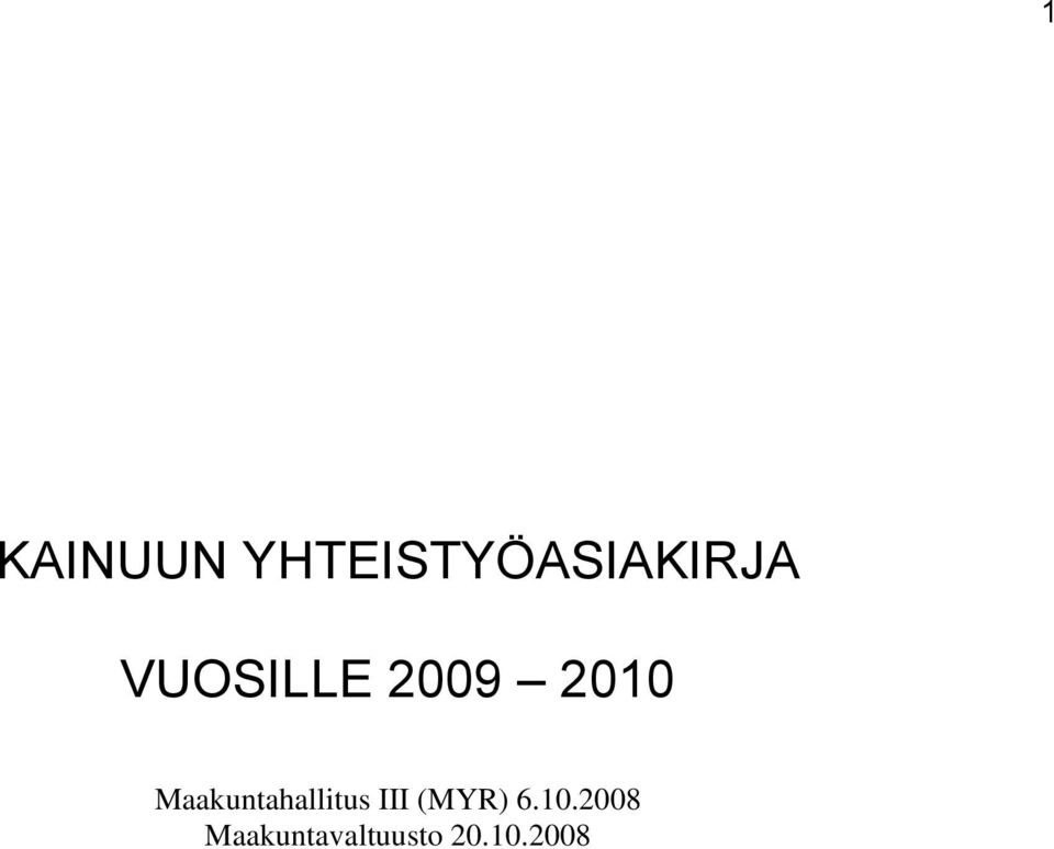 Maakuntahallitus III (MYR) 6.