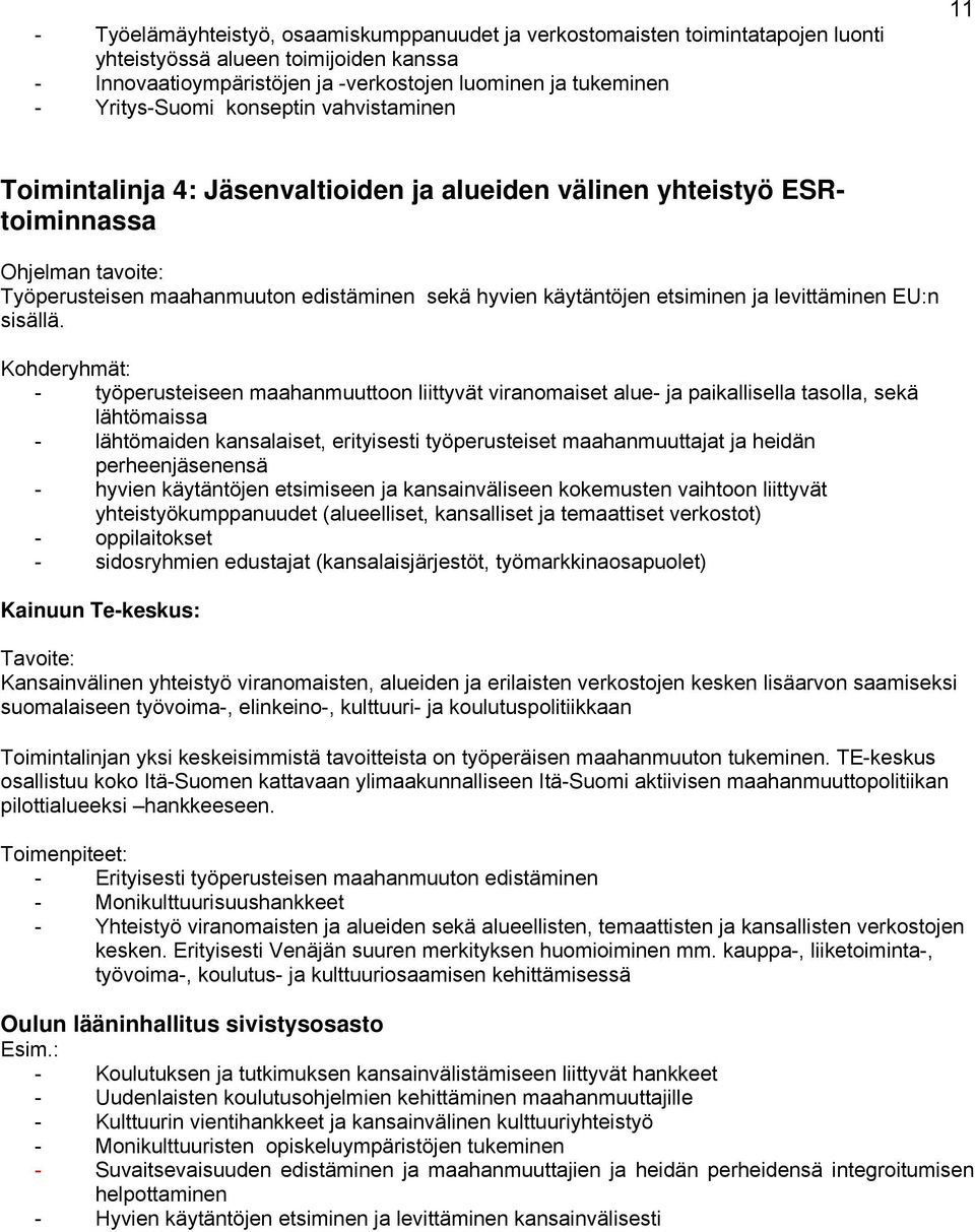 levittäminen EU:n sisällä.