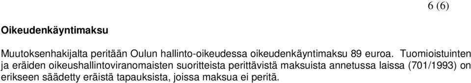 Tuomioistuinten ja eräiden oikeushallintoviranomaisten suoritteista