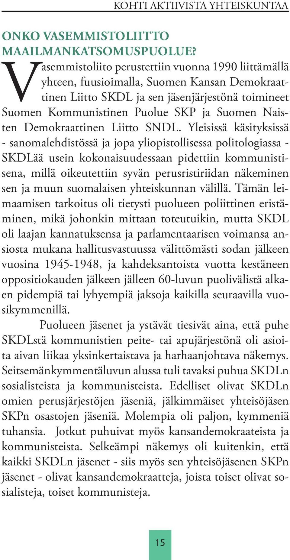 Demokraattinen Liitto SNDL.