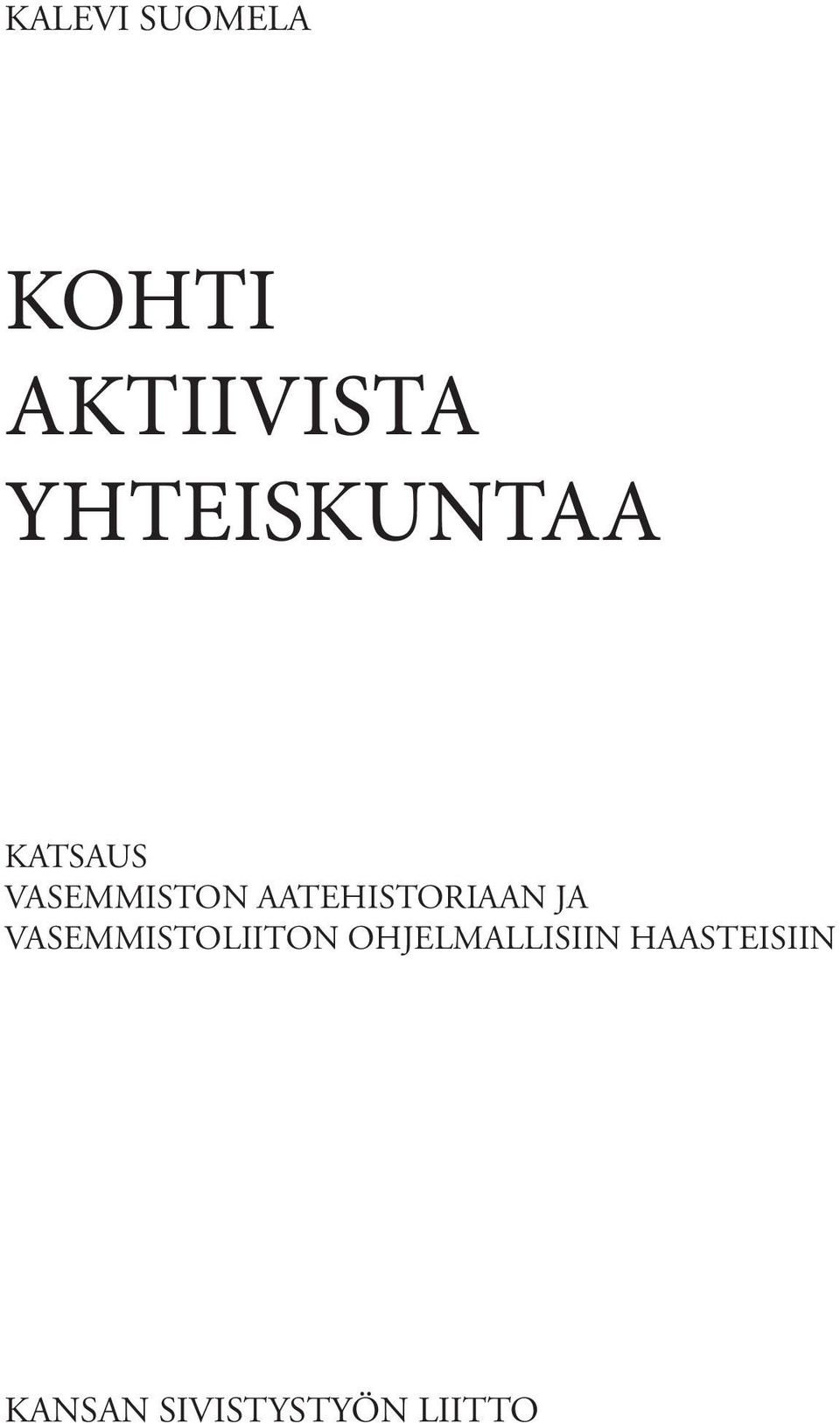 AATEHISTORIAAN JA VASEMMISTOLIITON