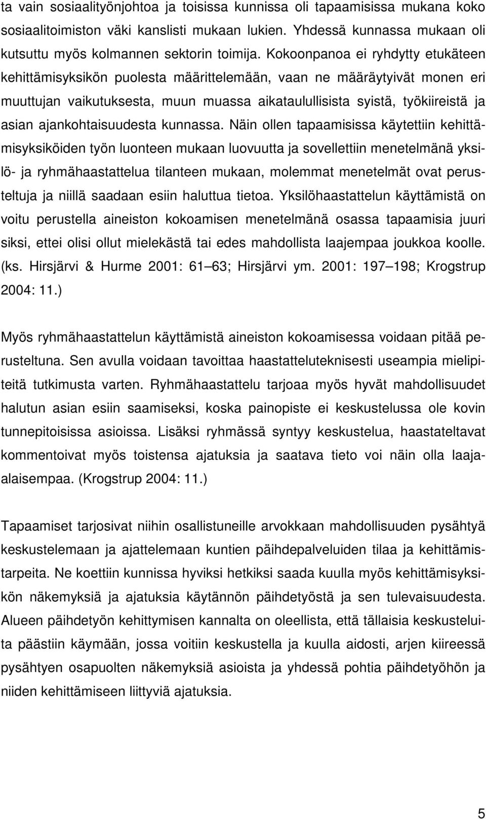 ajankohtaisuudesta kunnassa.