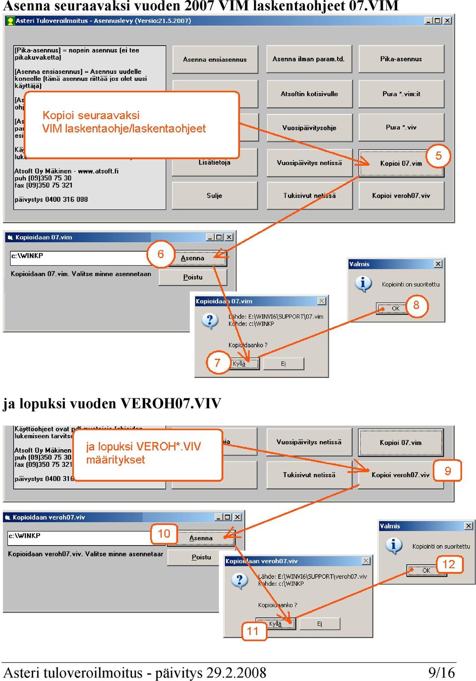 VIM ja lopuksi vuoden VEROH07.