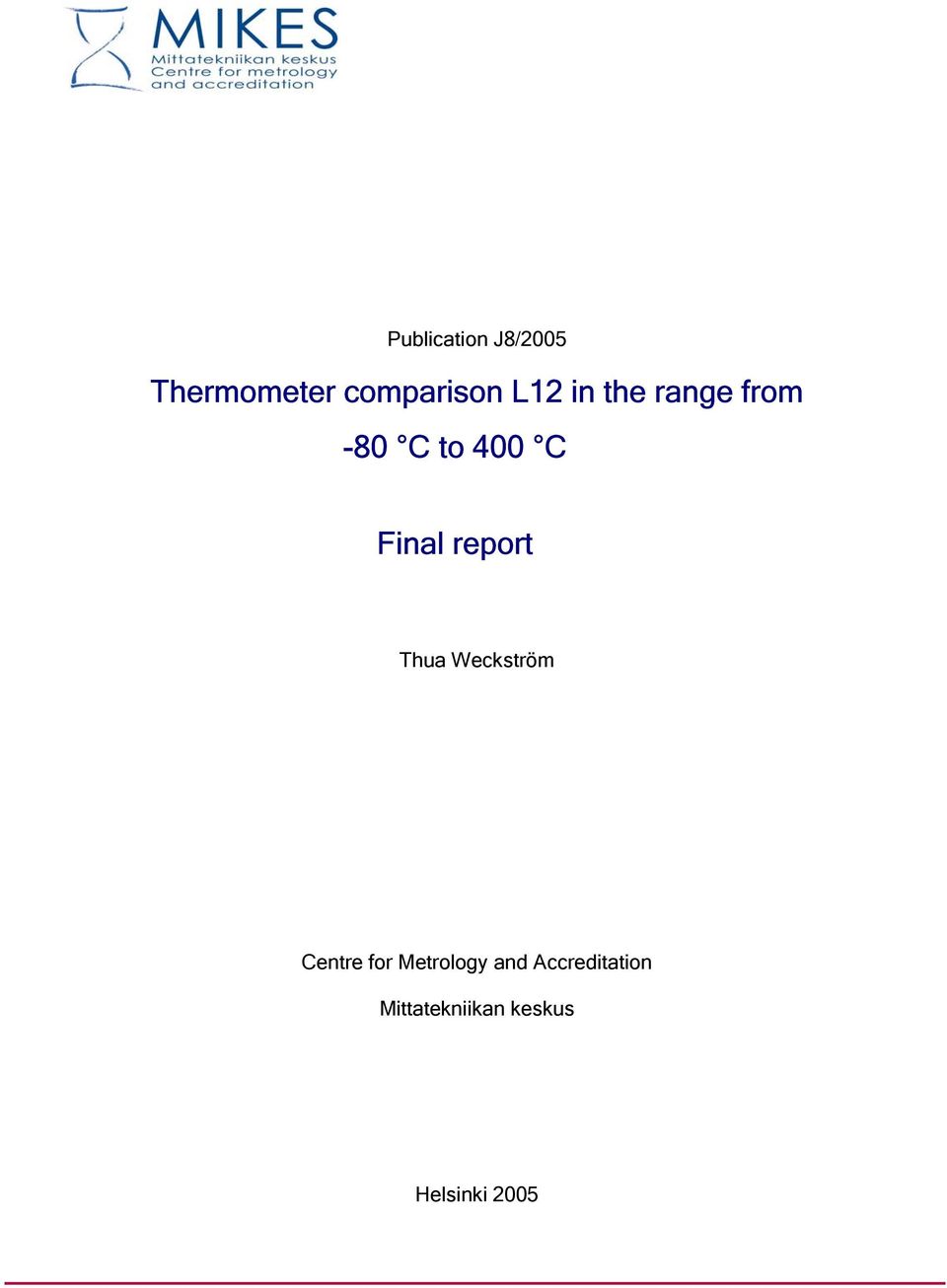 report Thua Weckström Centre for Metrology