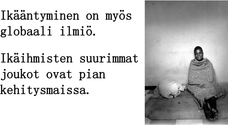 Ikäihmisten suurimmat
