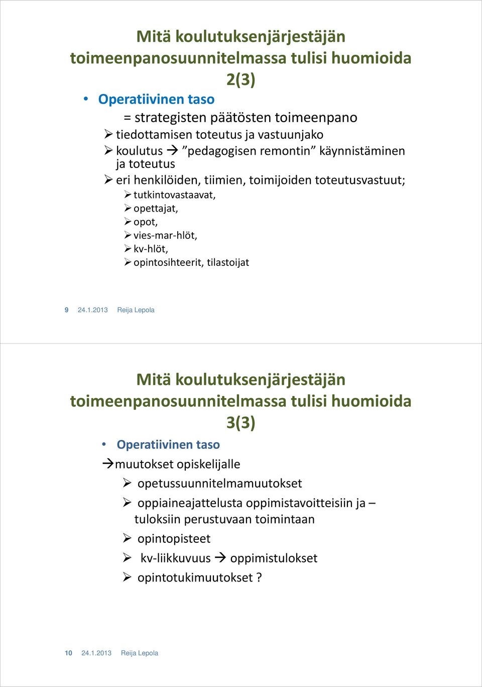 opintosihteerit, tilastoijat 9 24.1.