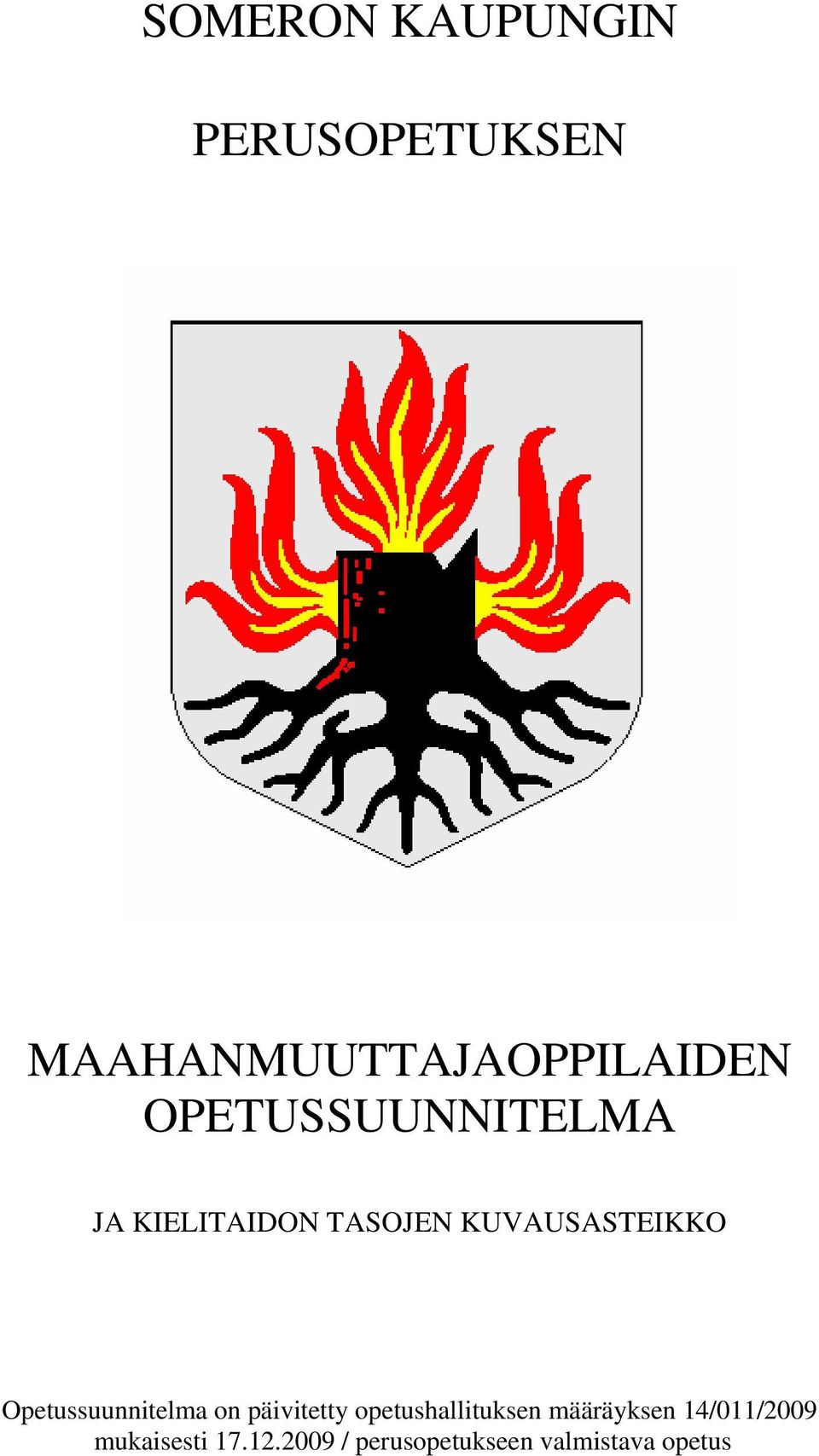 Opetussuunnitelma on päivitetty opetushallituksen määräyksen
