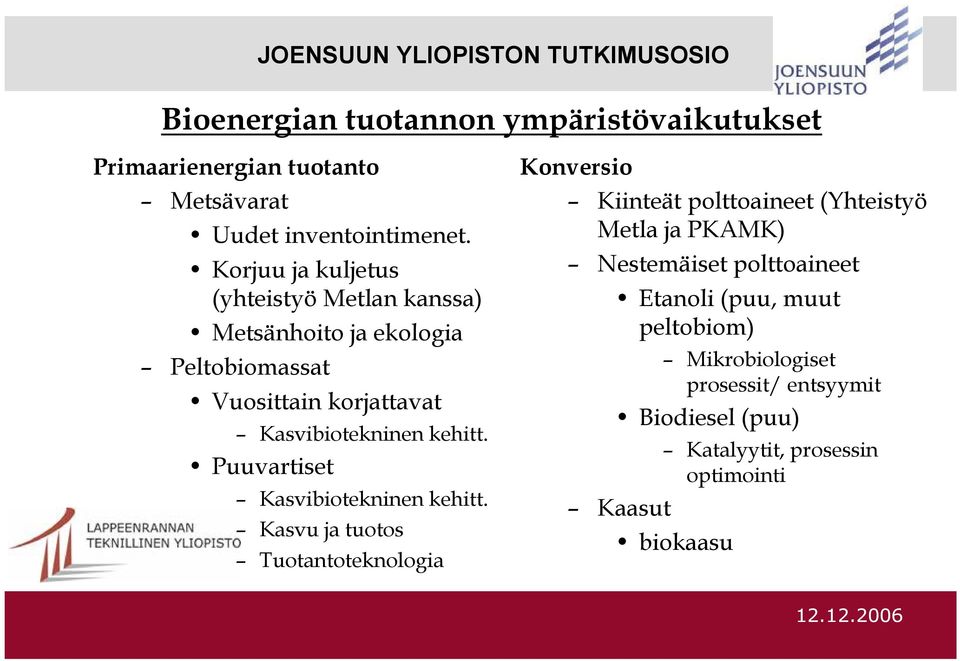 Puuvartiset Kasvibiotekninen kehitt.