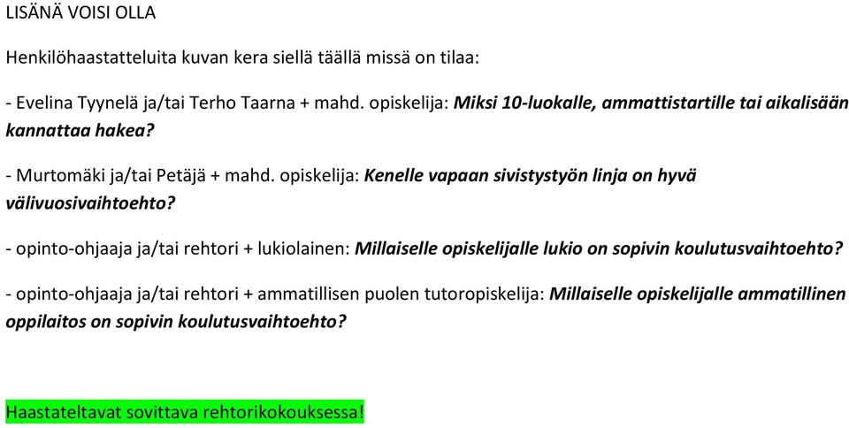 opiskelija: Kenelle vapaan sivistystyön linja on hyvä välivuosivaihtoehto?