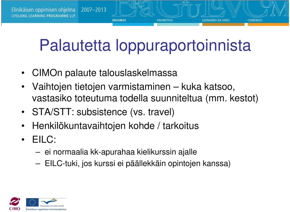 kestot) STA/STT: subsistence (vs.