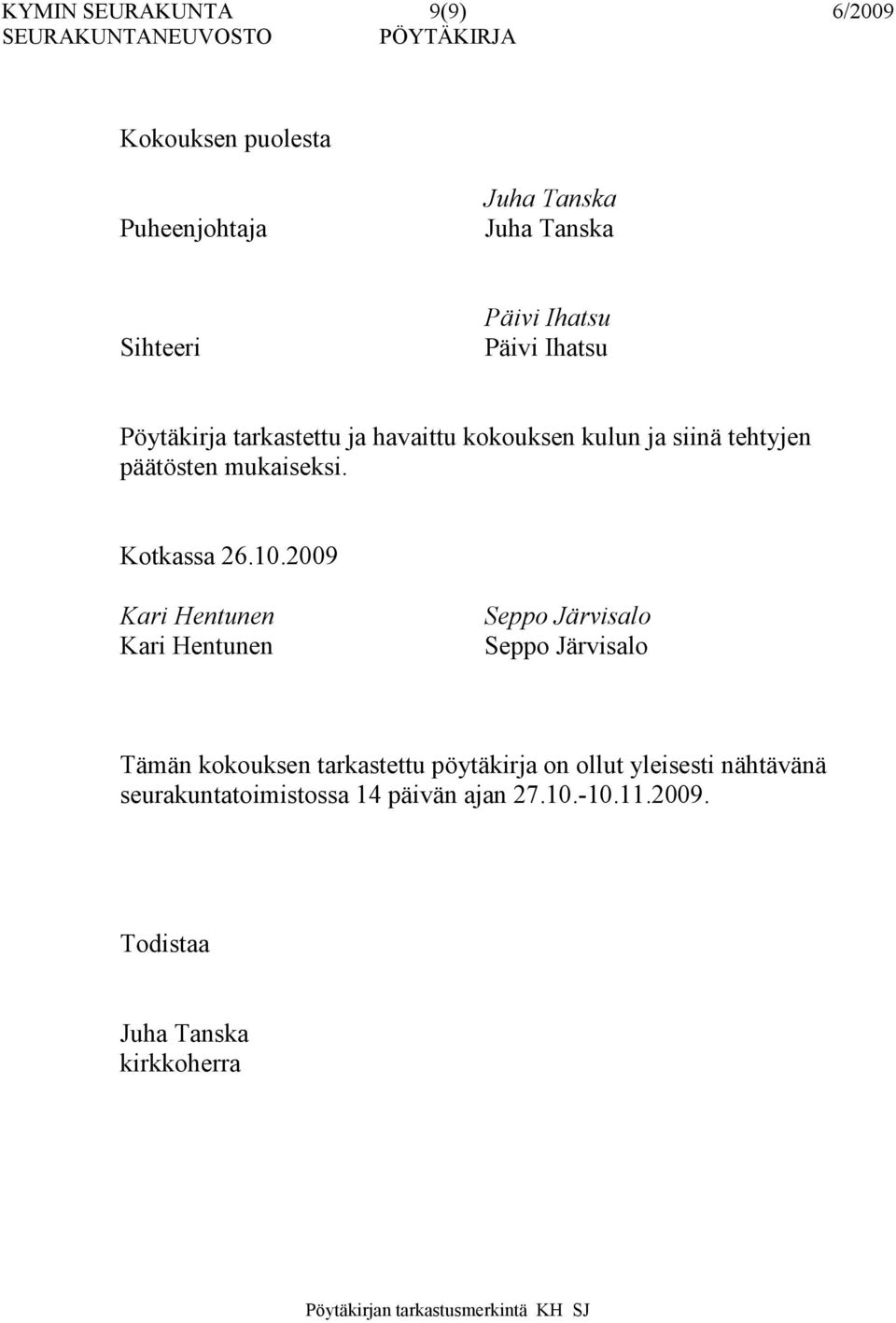 Kotkassa 26.10.