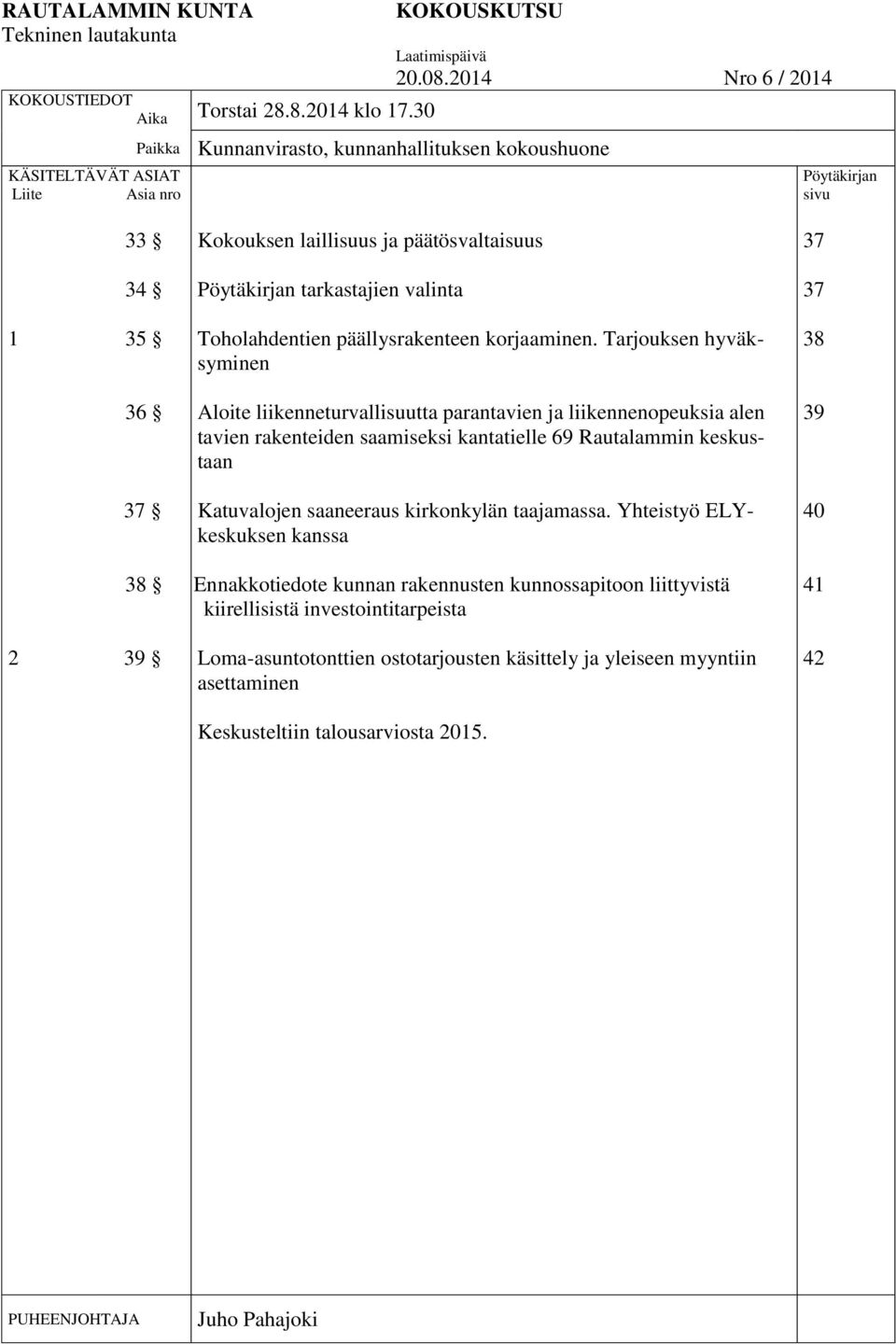 päällysrakenteen korjaaminen.