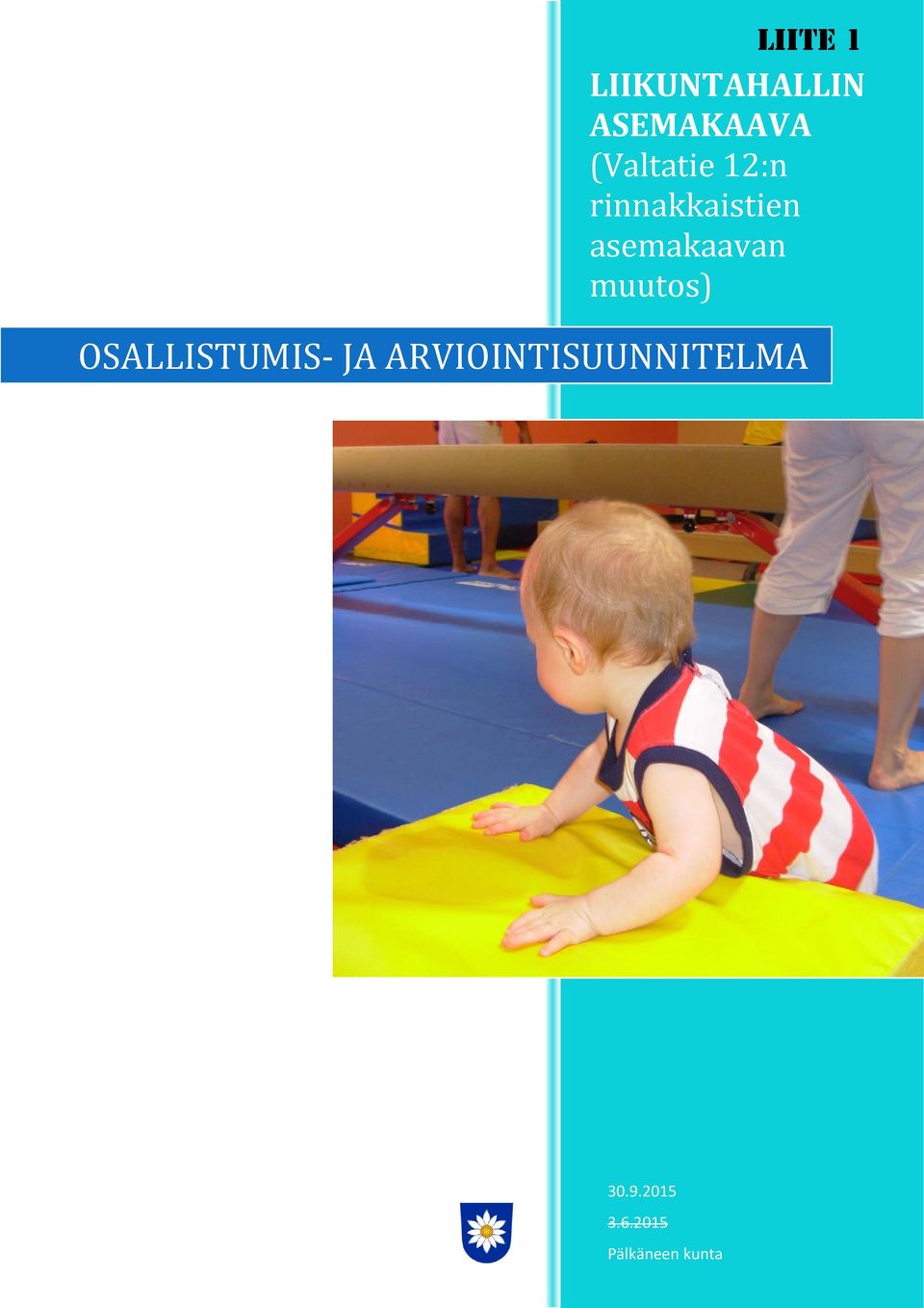 muutos) OSALLISTUMIS JA