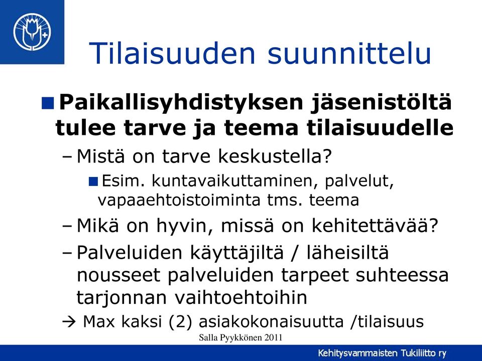 teema Mikä on hyvin, missä on kehitettävää?