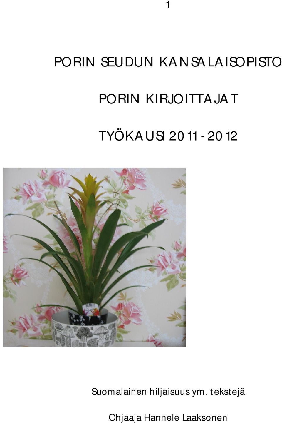 2011-2012 Suomalainen hiljaisuus