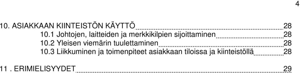 10.2 Yleisen viemärin tuulettaminen 28 10.