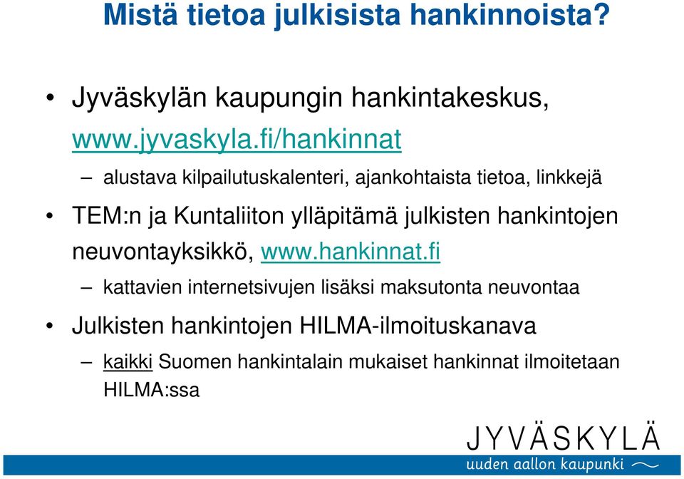 ylläpitämä julkisten hankintojen neuvontayksikkö, www.hankinnat.