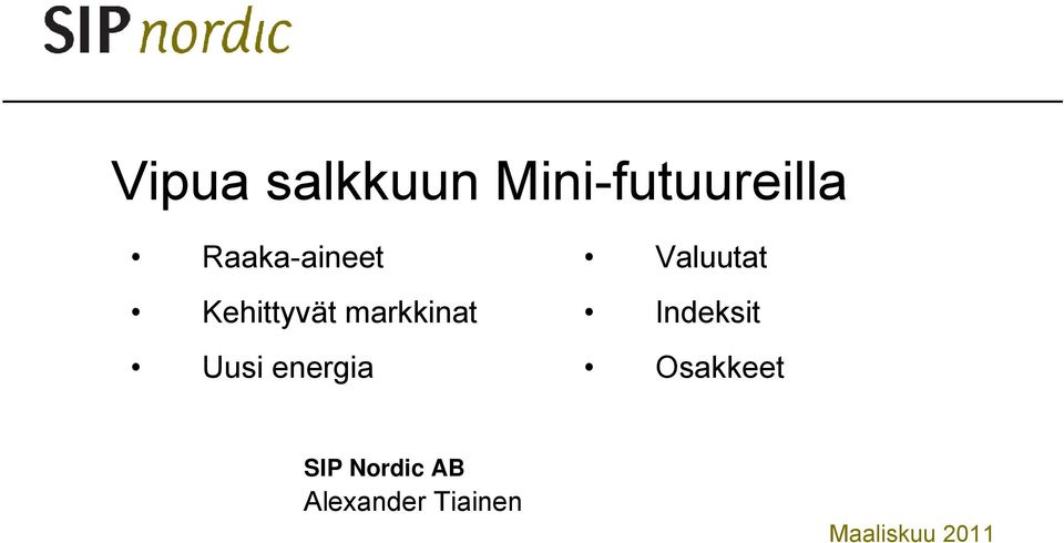 Uusi energia Valuutat Indeksit