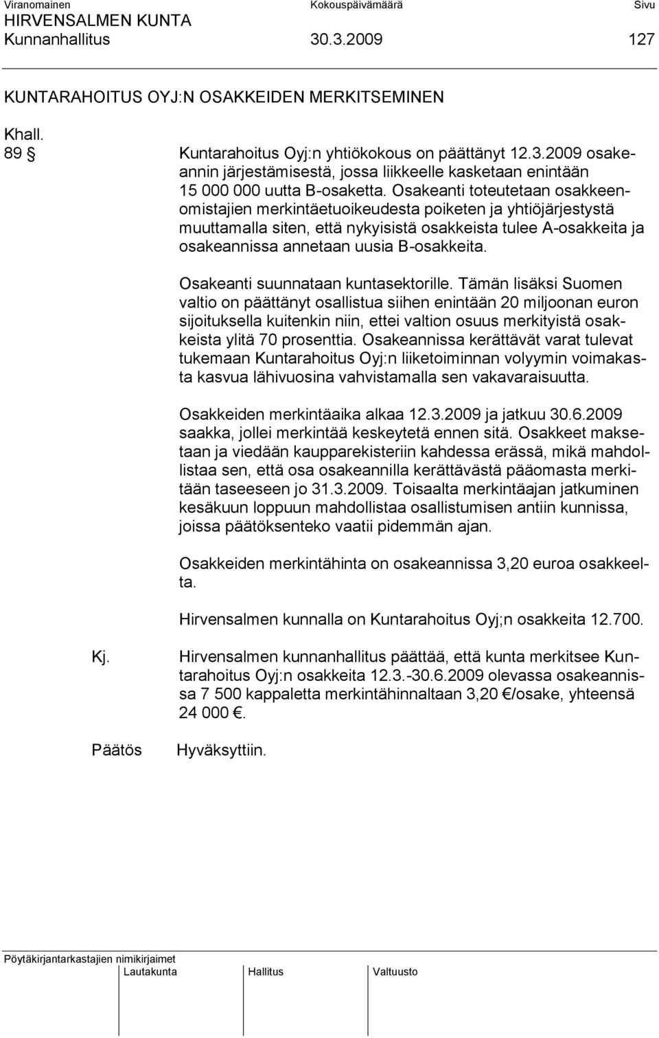 Osakeanti suunnataan kuntasektorille.
