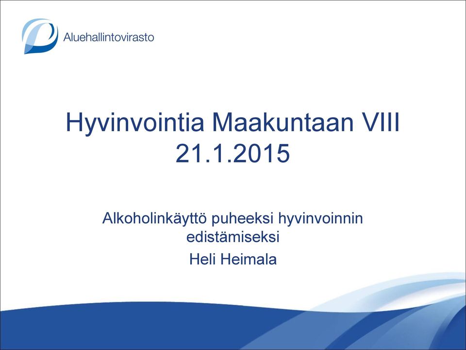 1.2015 Alkoholinkäyttö