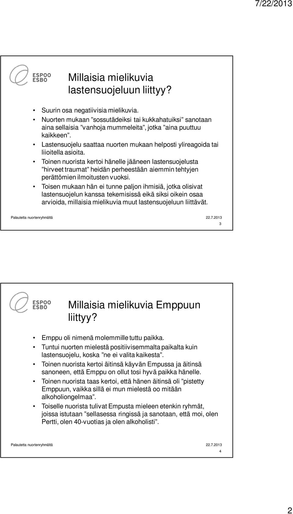 Lastensuojelu saattaa nuorten mukaan helposti ylireagoida tai liioitella asioita.