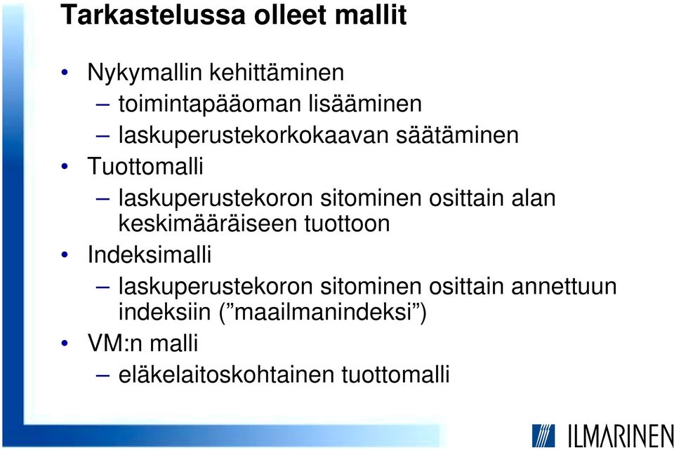 osittain alan keskimääräiseen tuottoon Indeksimalli laskuperustekoron sitominen