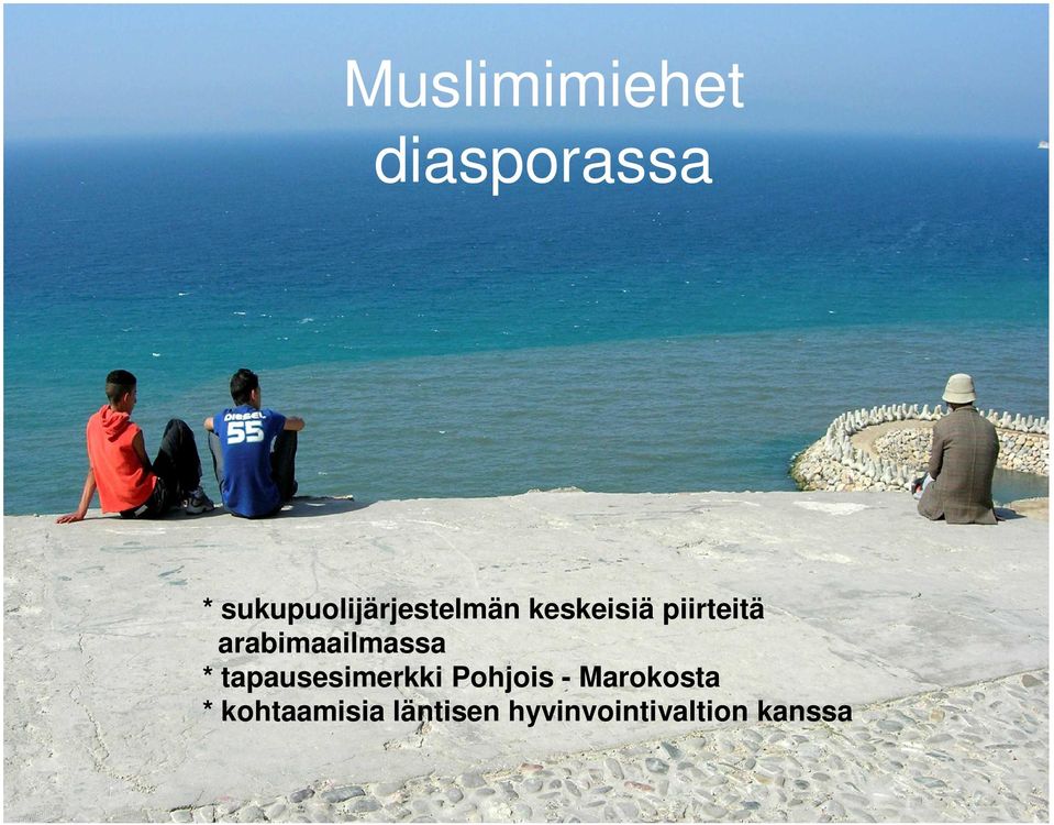 arabimaailmassa * tapausesimerkki Pohjois