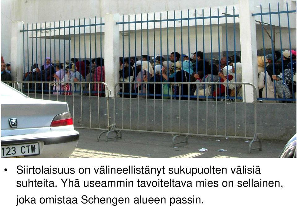 Yhä useammin tavoiteltava mies on