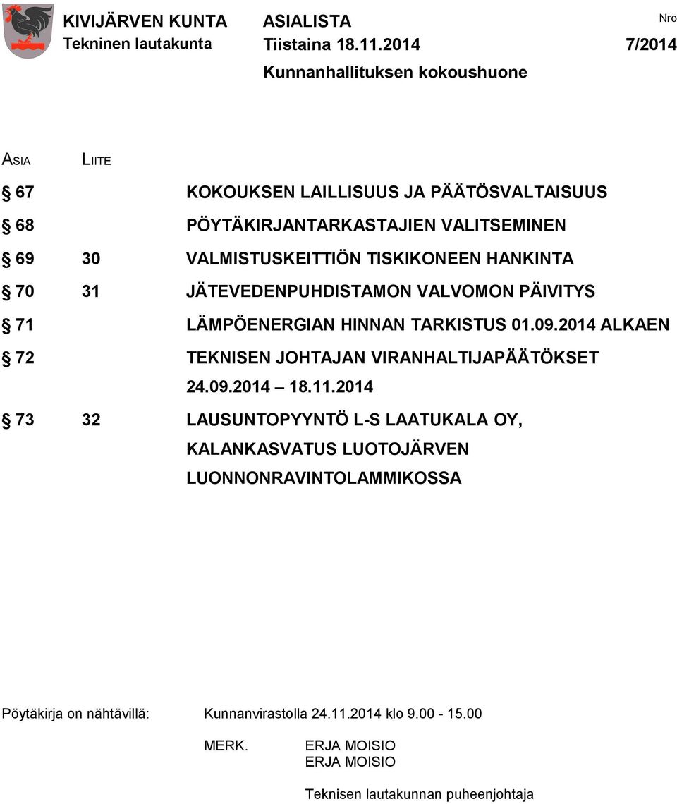 2014 ALKAEN 72 TEKNISEN JOHTAJAN VIRANHALTIJAPÄÄTÖKSET 24.09.