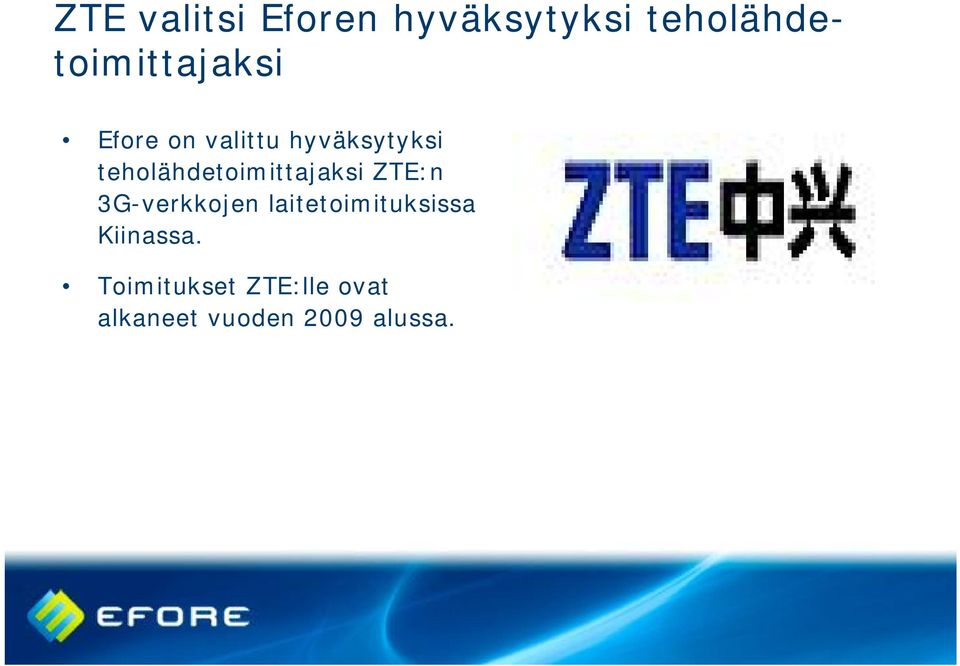 teholähdetoimittajaksi ZTE:n 3G-verkkojen