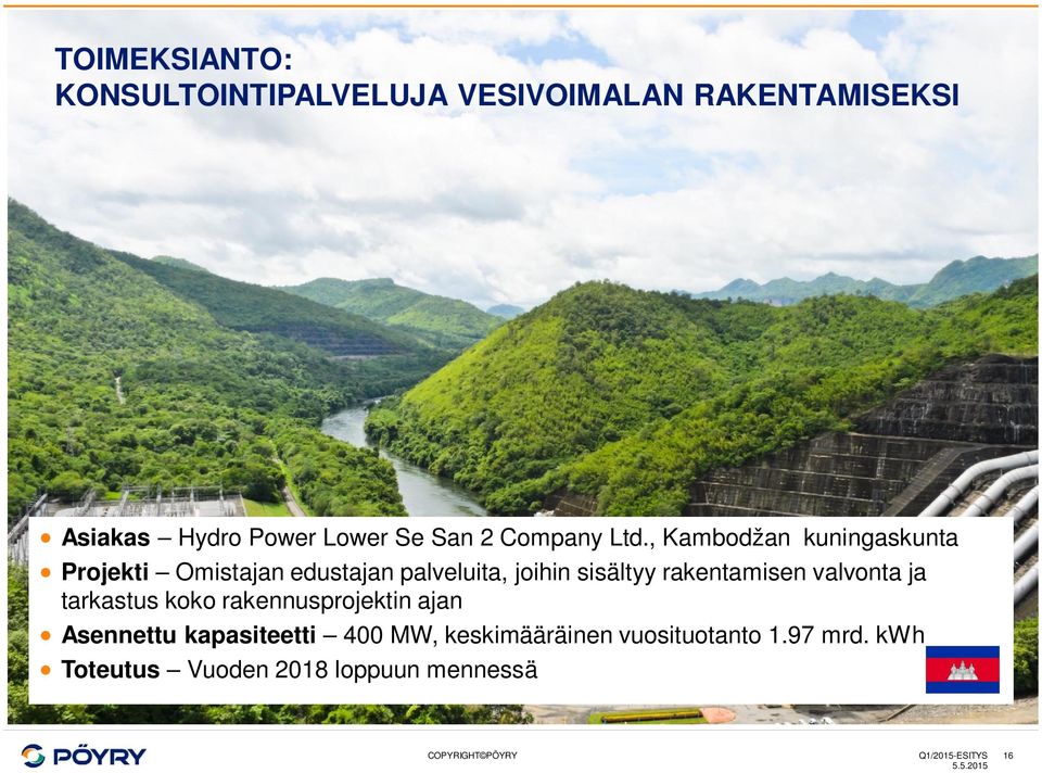 , Kambodžan kuningaskunta Projekti Omistajan edustajan palveluita, joihin sisältyy rakentamisen