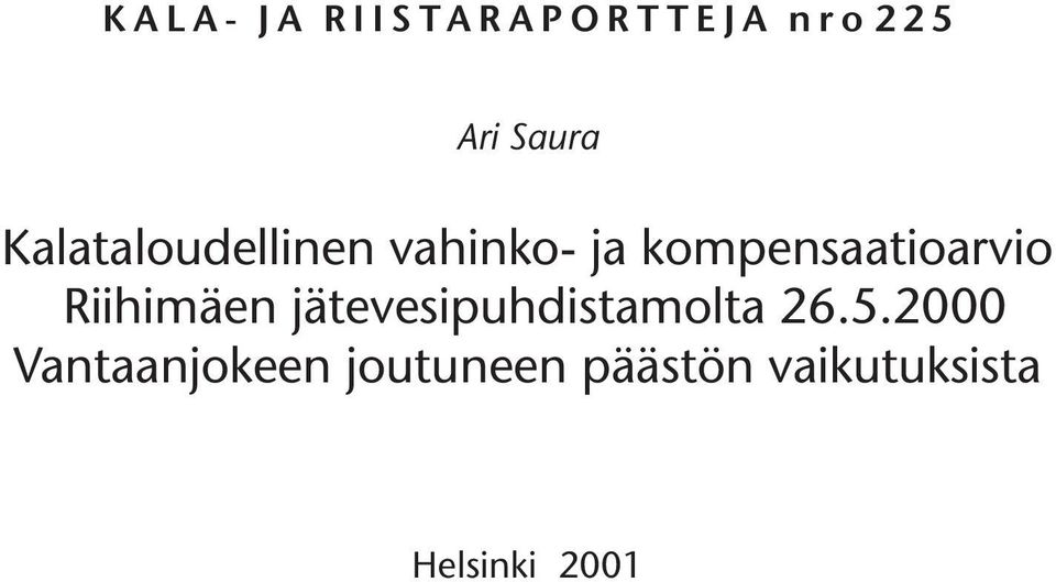 Riihimäen jätevesipuhdistamolta 26.5.