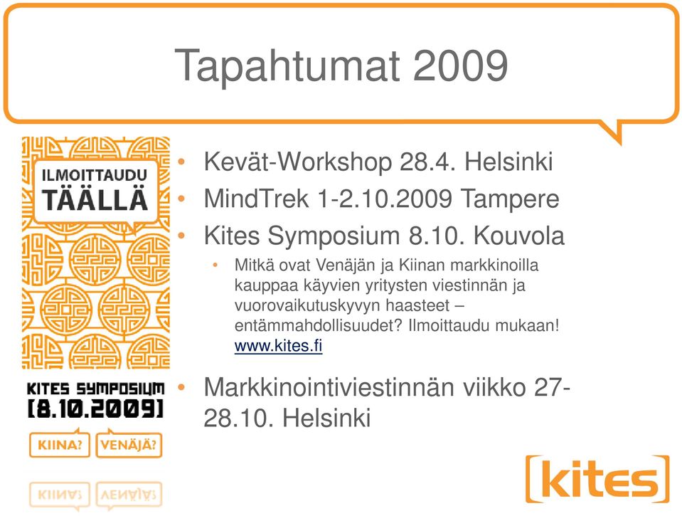 Kouvola Mitkä ovat Venäjän ja Kiinan markkinoilla kauppaa käyvien yritysten