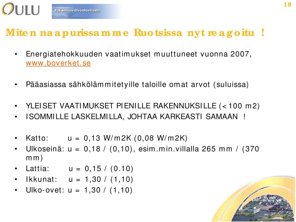 (<100 m2) ISOMMILLE LASKELMILLA, JOHTAA KARKEASTI SAMAAN!