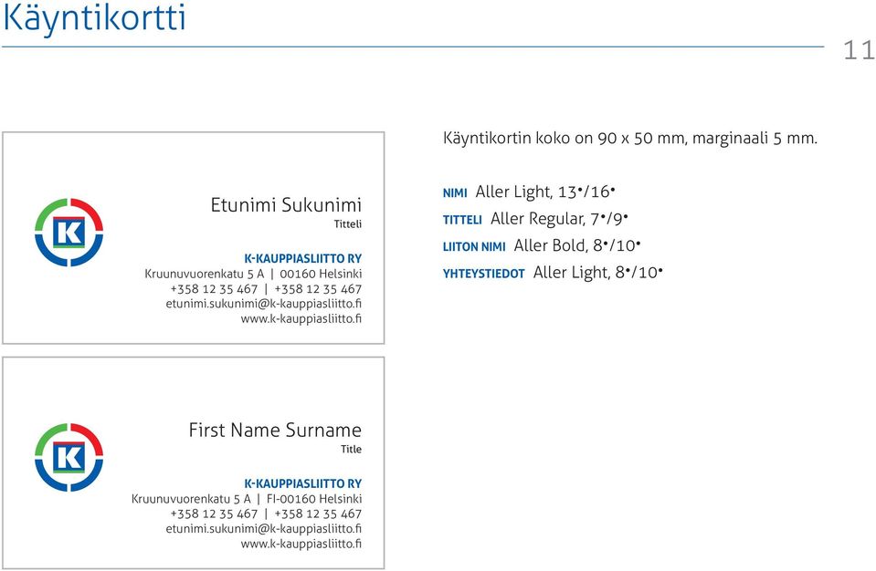 sukunimi@k-kauppiasliitto.