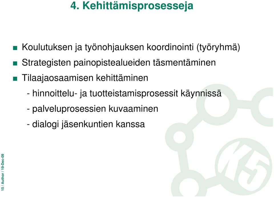 Tilaajaosaamisen kehittäminen - hinnoittelu- ja tuotteistamisprosessit