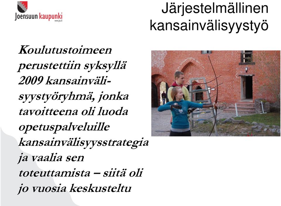 opetuspalveluille kansainvälisyysstrategia ja vaalia sen