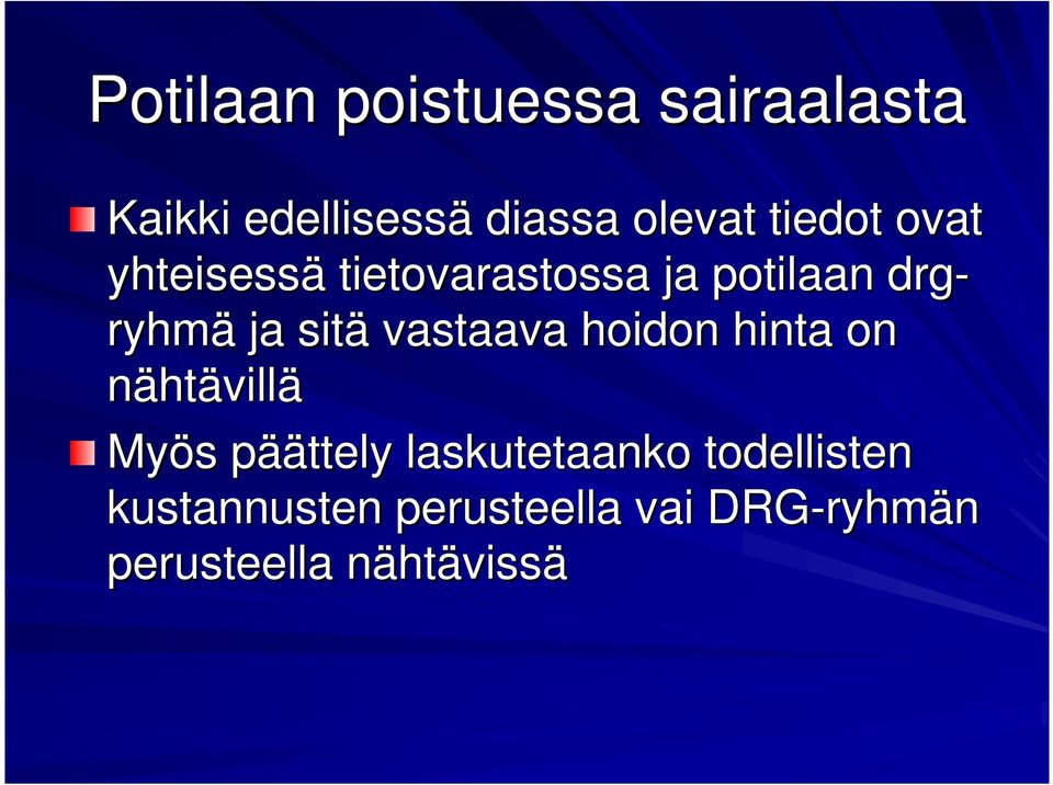 hoidon hinta on nähtävillä Myös s pääp äättely laskutetaanko