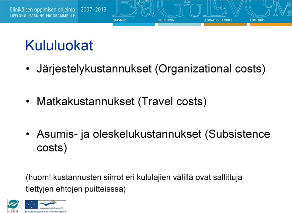 oleskelukustannukset (Subsistence costs) (huom!