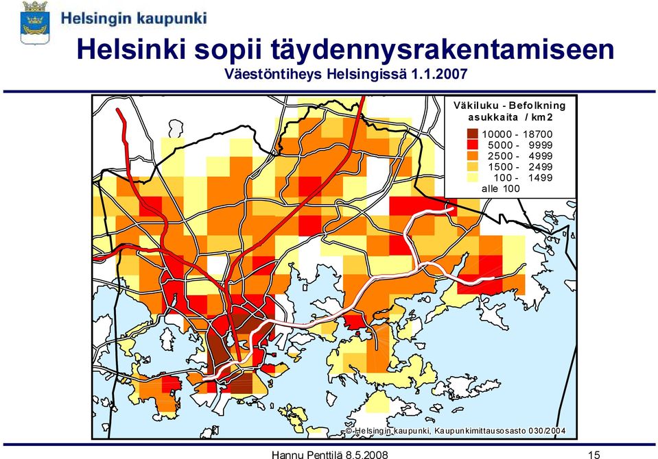 1.2007 Väkiluku - Befolkning asukkaita / km2 10000-18700
