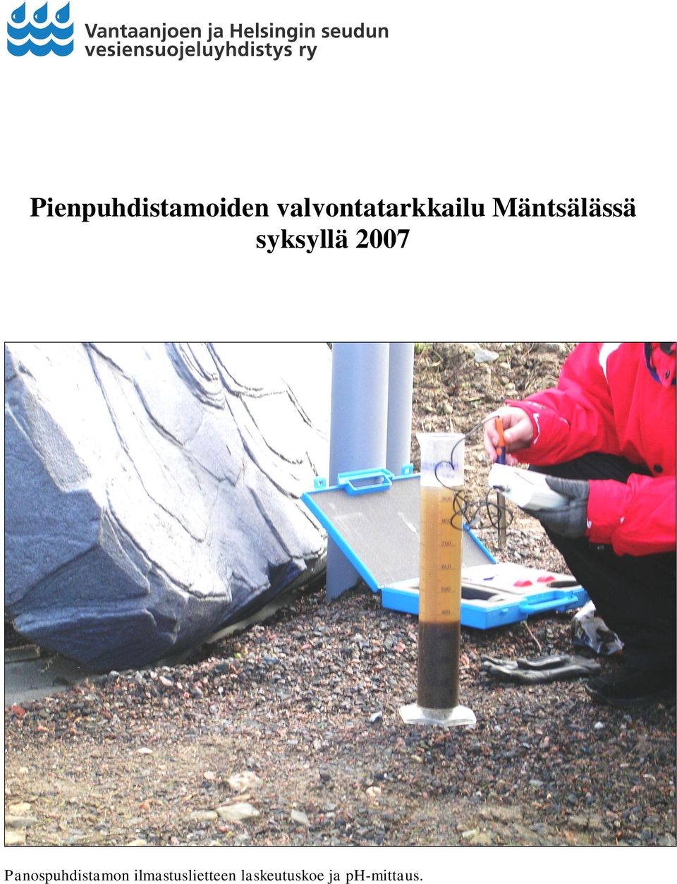 syksyllä 2007 Panospuhdistamon