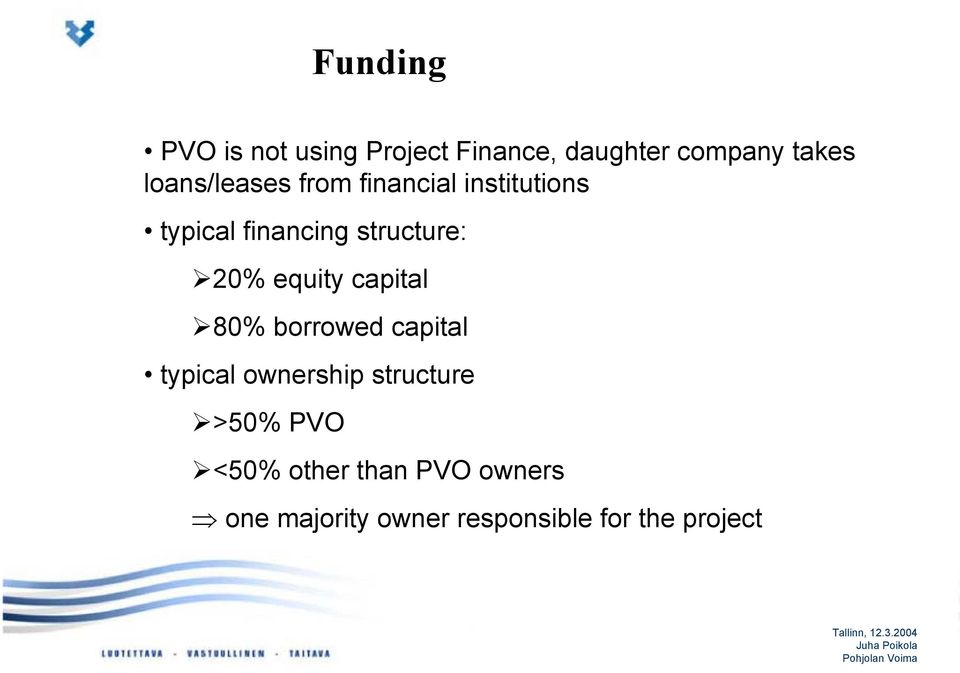 20% equity capital 80% borrowed capital typical ownership structure