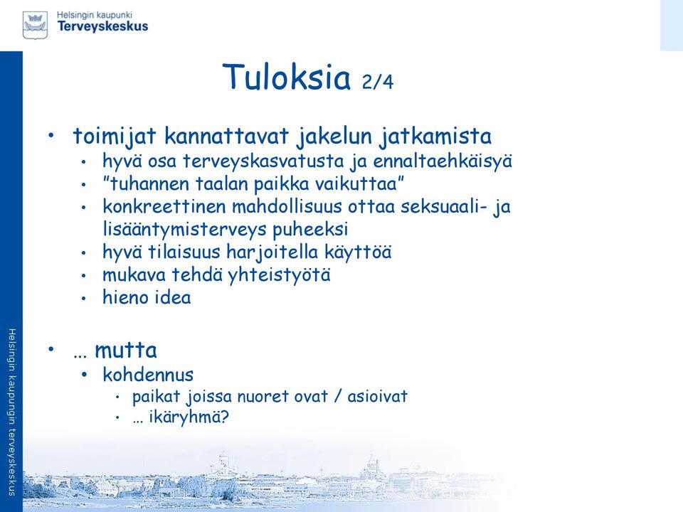 seksuaali- ja lisääntymisterveys puheeksi hyvä tilaisuus harjoitella käyttöä mukava